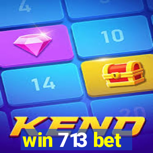win 713 bet