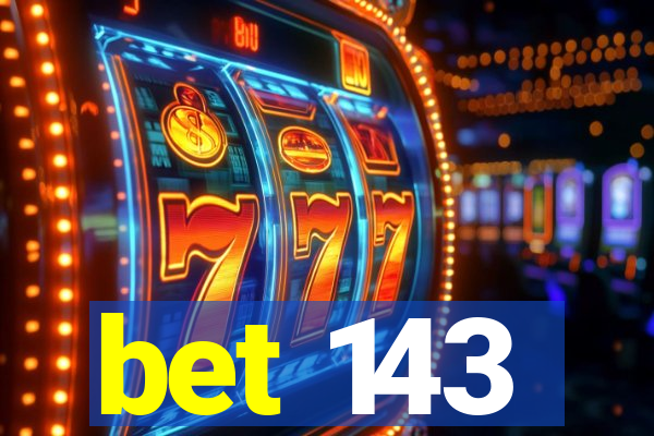 bet 143