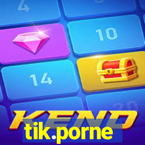 tik.porne