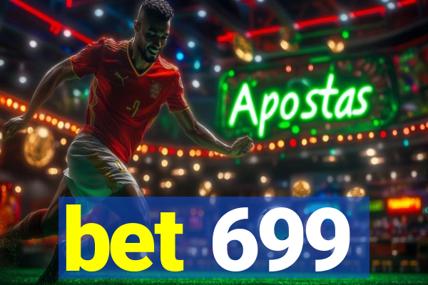 bet 699