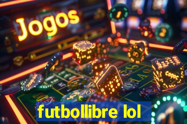 futbollibre lol