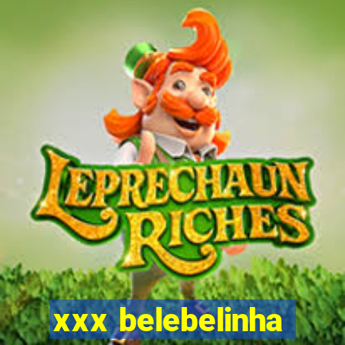 xxx belebelinha