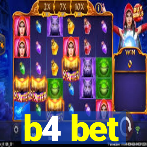 b4 bet
