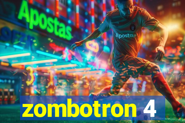 zombotron 4