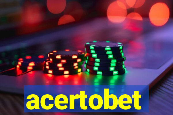 acertobet
