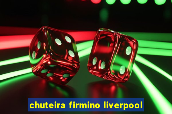 chuteira firmino liverpool