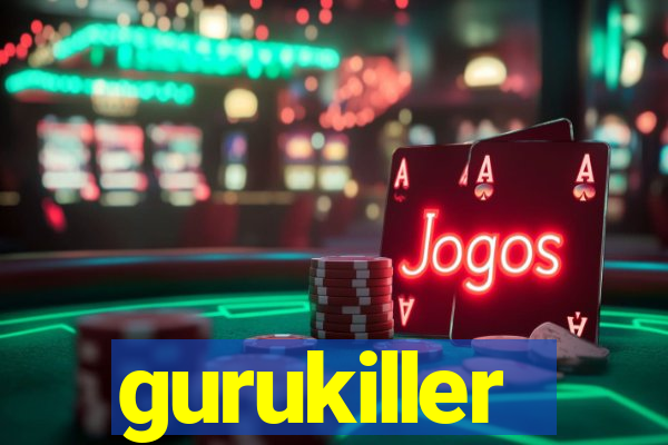 gurukiller