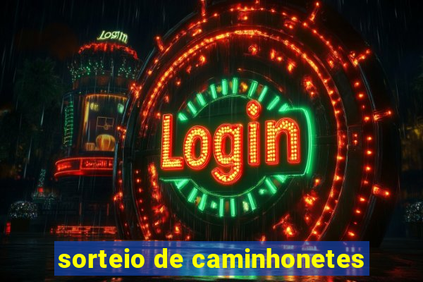 sorteio de caminhonetes