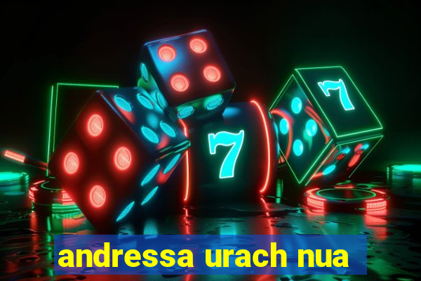 andressa urach nua