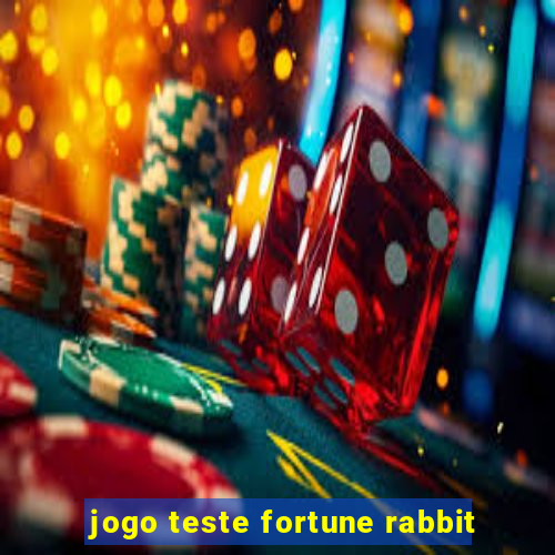 jogo teste fortune rabbit