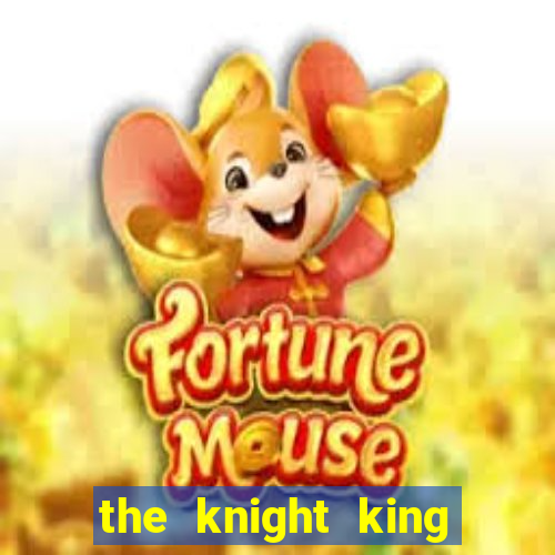 the knight king who returned with a god manga