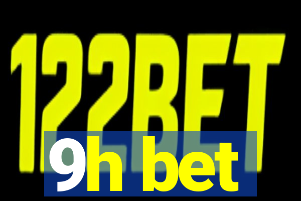 9h bet