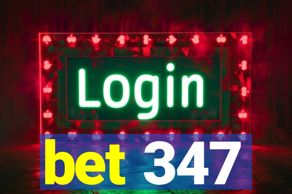 bet 347