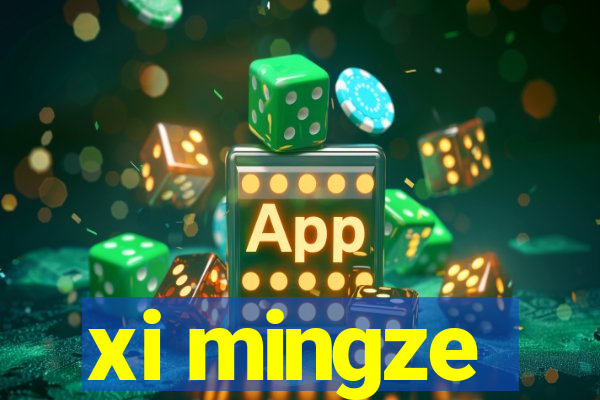 xi mingze