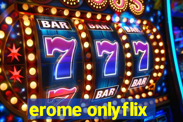 erome onlyflix