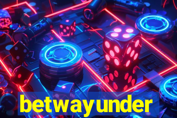 betwayunder