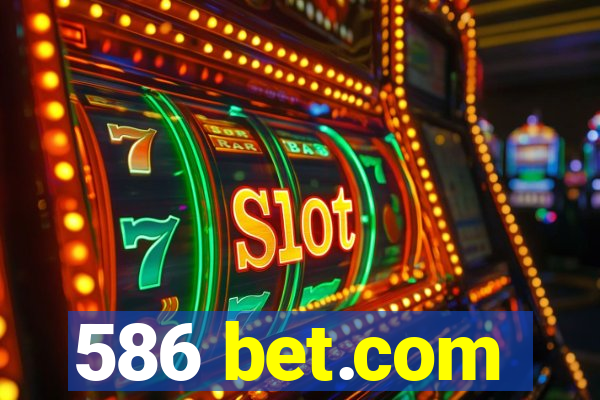 586 bet.com