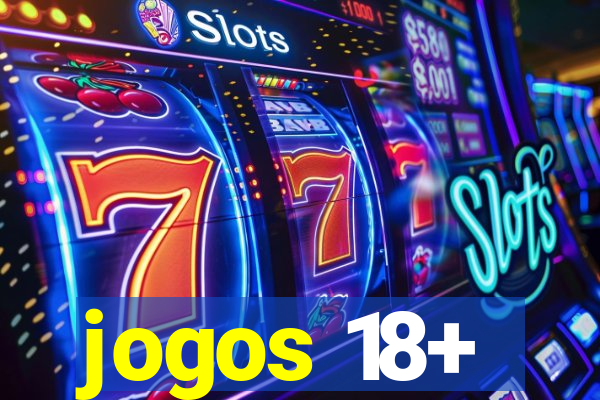 jogos 18+