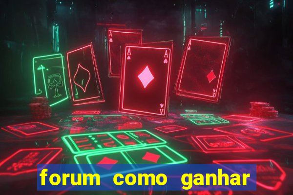 forum como ganhar na loteria