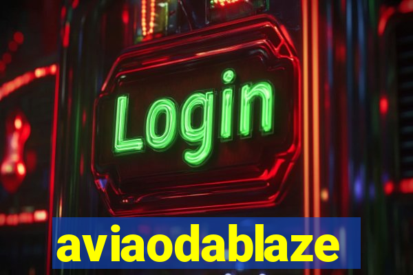 aviaodablaze