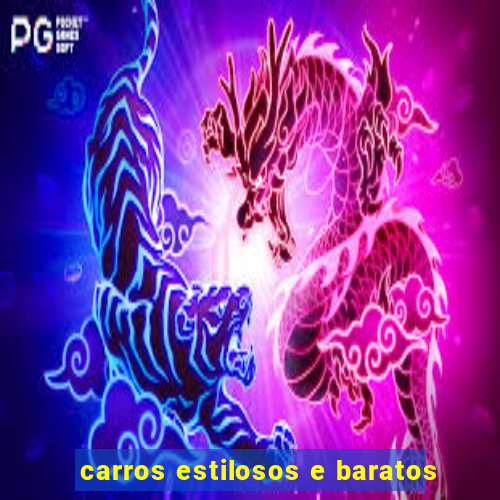 carros estilosos e baratos