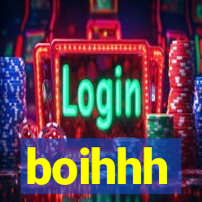 boihhh