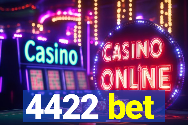 4422 bet
