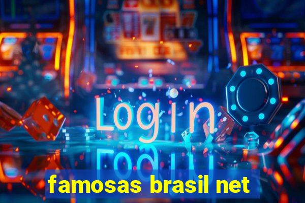 famosas brasil net
