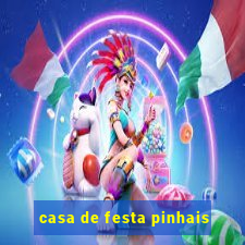 casa de festa pinhais