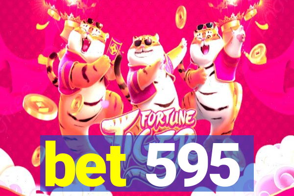 bet 595