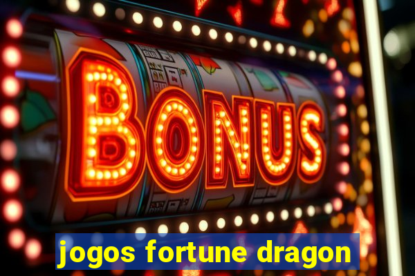 jogos fortune dragon